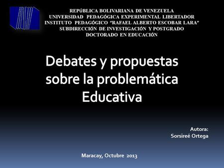 Debates y propuestas sobre la problemática Educativa