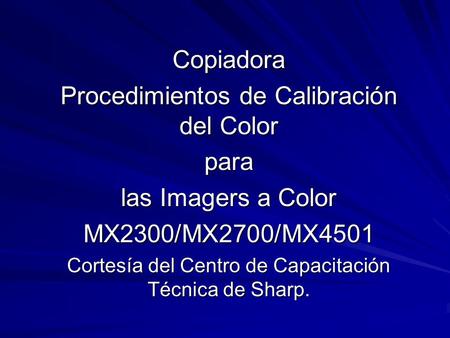 Procedimientos de Calibración del Color para las Imagers a Color