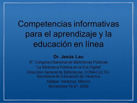 Competencias informativas para el aprendizaje y la educación en línea