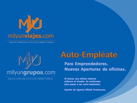 Auto-Empléate y M U y M U milyunviajes.com milyungrupos.com