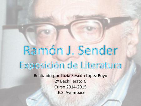 Ramón J. Sender Exposición de Literatura