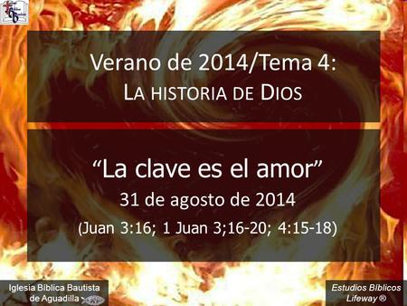 Verano de 2014/Tema 4: La historia de Dios
