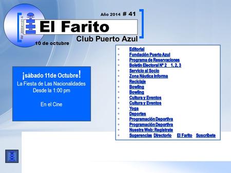 Rif: J00041181-6 Club Puerto Azul El Farito ¡ sábado 11de Octubre ! La Fiesta de Las Nacionalidades Desde la 1:00 pm En el Cine Rif: J00041181-6 10 de.
