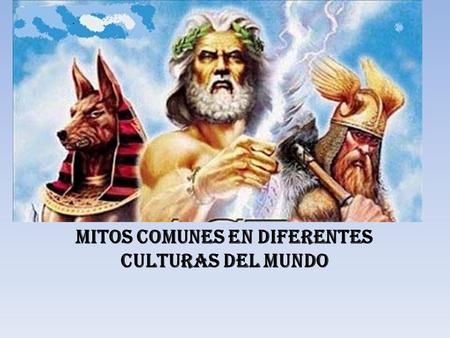 Mitos comunes en diferentes culturas del mundo