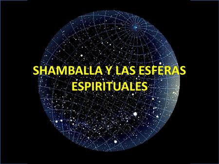 SHAMBALLA Y LAS ESFERAS ESPIRITUALES