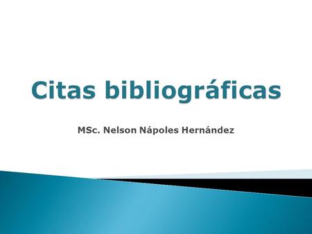 MSc. Nelson Nápoles Hernández