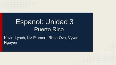 Espanol: Unidad 3 Puerto Rico