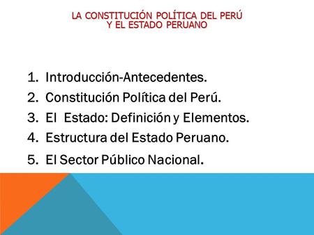 LA CONSTITUCIÓN POLÍTICA DEL PERÚ Y EL ESTADO PERUANO