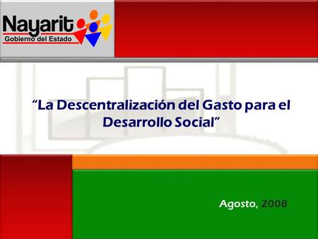 “La Descentralización del Gasto para el Desarrollo Social”