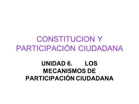 CONSTITUCION Y PARTICIPACIÓN CIUDADANA