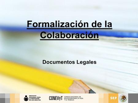 Formalización de la Colaboración Documentos Legales.