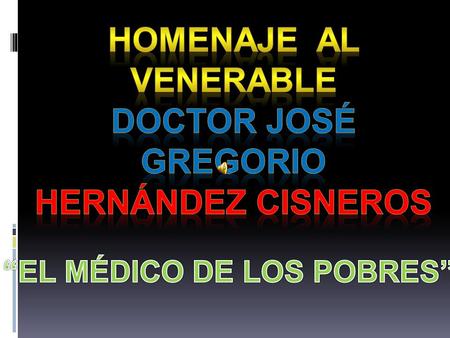 El siervo de Dios de origen Venezolano nacido en Isnotu, en vida fue ejemplo para la ciencia y la medicina, siempre demostró sus valores cristianos.