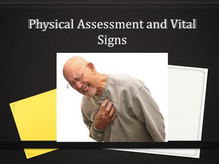 Physical Assessment and Vital Signs.  Yo - I  Tu - You  El / Ella – He/she  Nosotros - We  Ustedes – You (guys)  Ellos - Them Pronouns.