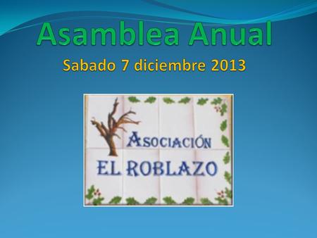 Asamblea Anual Sabado 7 diciembre 2013