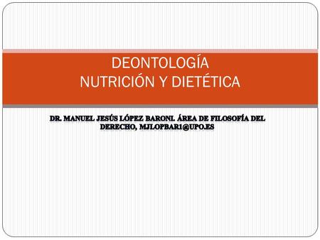 DEONTOLOGÍA NUTRICIÓN Y DIETÉTICA
