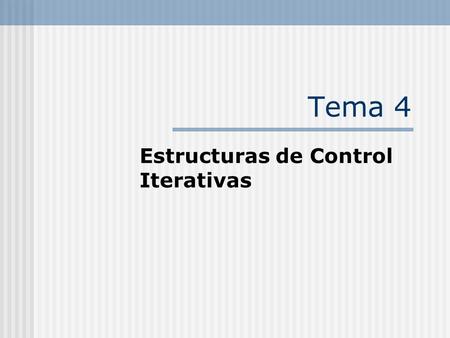 Estructuras de Control Iterativas
