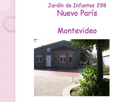 Jardín de Infantes 298 Nuevo París Montevideo