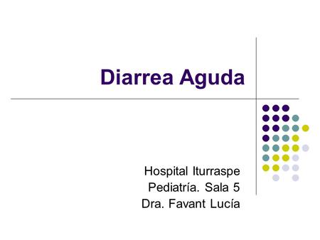 Hospital Iturraspe Pediatría. Sala 5 Dra. Favant Lucía