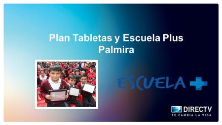 Plan Tabletas y Escuela Plus Palmira