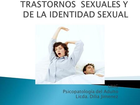 TRASTORNOS SEXUALES Y DE LA IDENTIDAD SEXUAL