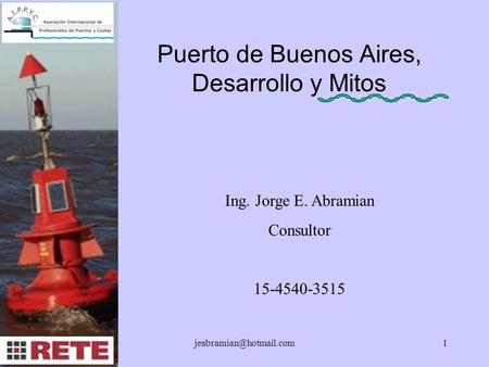 Puerto de Buenos Aires, Desarrollo y Mitos