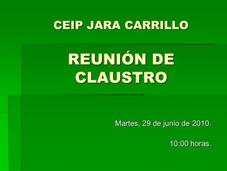 CEIP JARA CARRILLO REUNIÓN DE CLAUSTRO