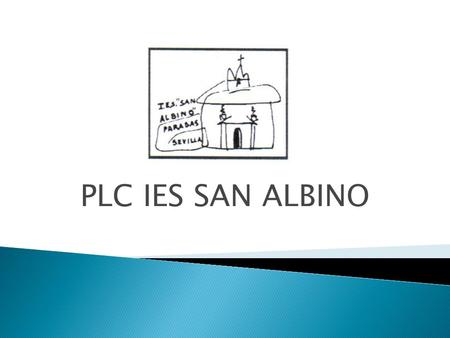 PLC IES SAN ALBINO.  Aprendizaje integrado de contenidos entre las diferentes áreas de conocimiento.  Actuaciones relacionadas con el área lingüística.