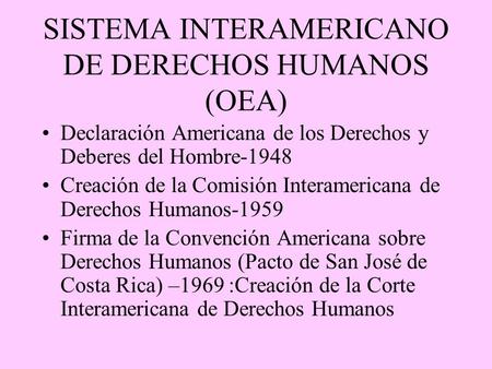 SISTEMA INTERAMERICANO DE DERECHOS HUMANOS (OEA)