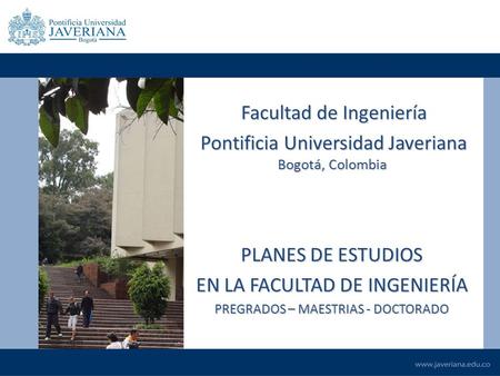 Facultad de Ingeniería Pontificia Universidad Javeriana