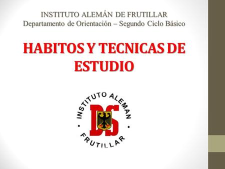 HABITOS Y TECNICAS DE ESTUDIO