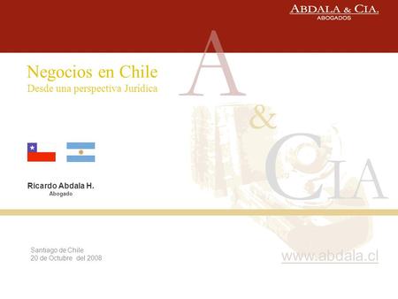 Santa Lucia 330, piso 2° Santiago - Chile Tel:(56-2) 460 80 50 Fax: 460 80 50 Anexo 42, E- Mail: A Negocios en Chile Ricardo.