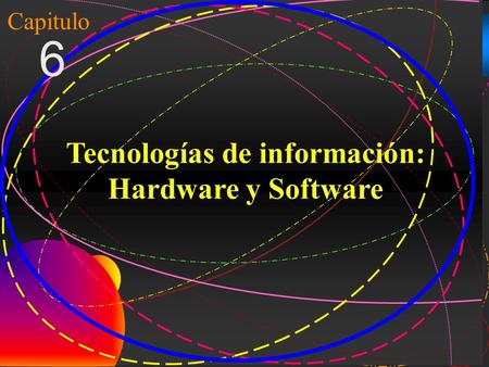 Tecnologías de información: Hardware y Software