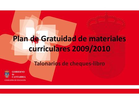 Plan de Gratuidad de materiales curriculares 2009/2010 Talonarios de cheques-libro.