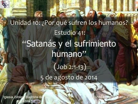 “Satanás y el sufrimiento humano” (Job 2:1-13)