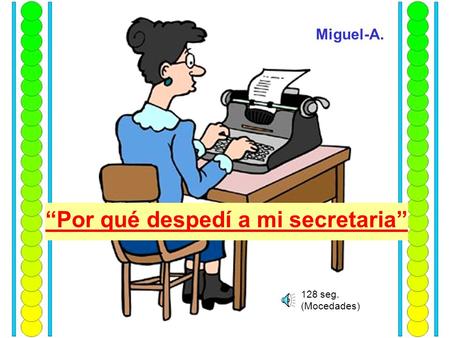“Por qué despedí a mi secretaria”