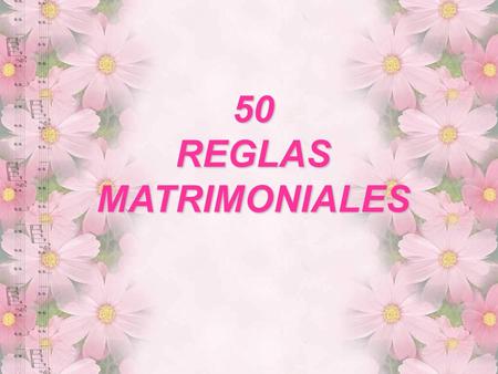 50 REGLAS MATRIMONIALES.