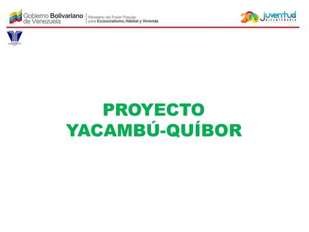 PROYECTO YACAMBÚ-QUÍBOR.