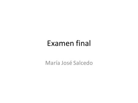 Examen final María José Salcedo. Cree la carpeta examen final e instalo joomla en esa carpeta.