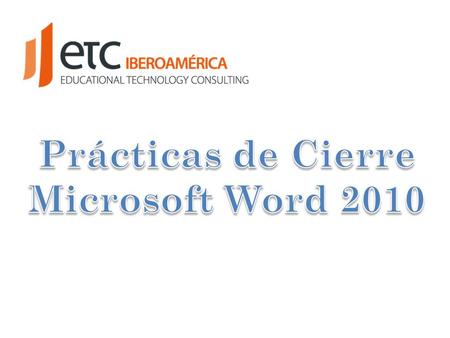 Prácticas de Cierre Microsoft Word 2010.