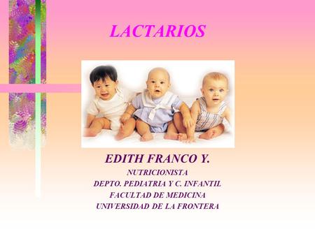 DEPTO. PEDIATRIA Y C. INFANTIL UNIVERSIDAD DE LA FRONTERA
