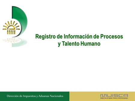Registro de Información de Procesos y Talento Humano.