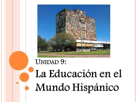 La Educación en el Mundo Hispánico