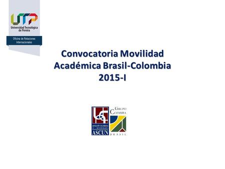 Convocatoria Movilidad Académica Brasil-Colombia 2015-I