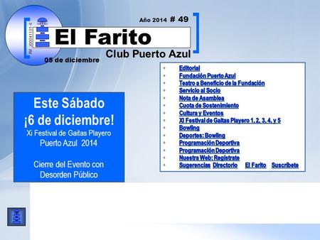 Rif: J00041181-6 Club Puerto Azul El Farito Este Sábado ¡6 de diciembre! Xi Festival de Gaitas Playero Puerto Azul 2014 Cierre del Evento con Desorden.