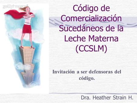 Código de Comercialización Sucedáneos de la Leche Materna (CCSLM)