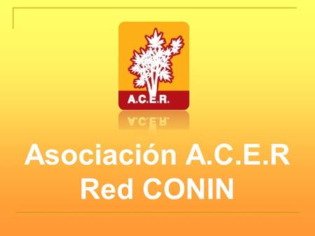 Asociación A.C.E.R Red CONIN. “Apoyando la nutrición antes del nacimiento”