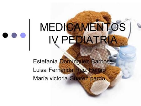 MEDICAMENTOS IV PEDIATRIA