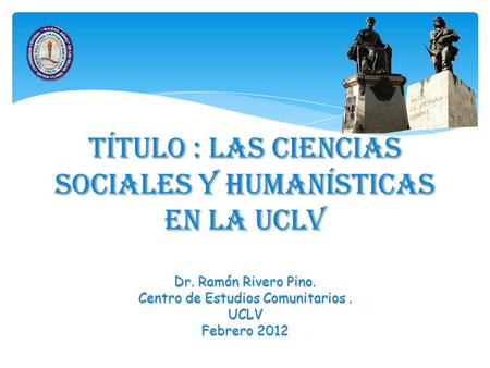 Título : Las Ciencias Sociales y Humanísticas en la UCLV Dr