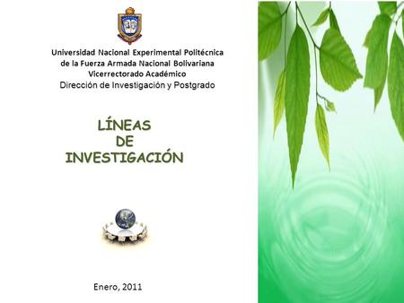 Universidad Nacional Experimental Politécnica de la Fuerza Armada Nacional Bolivariana Vicerrectorado Académico Dirección de Investigación y Postgrado.
