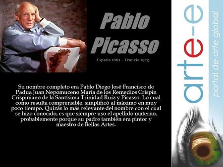 Pablo Picasso España 1881 – Francia 1973.